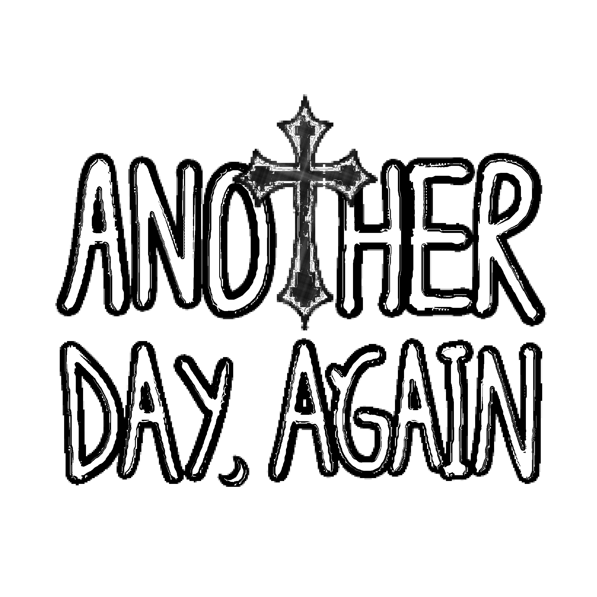 ANOTHER DAY, AGAIN